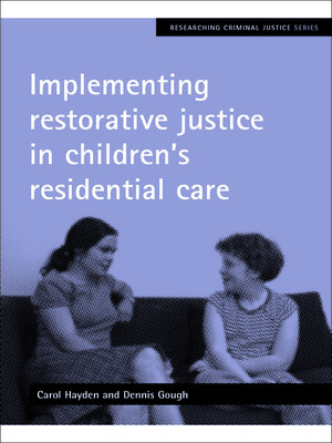 cover image of Implementing restorative justice in children's residential care
